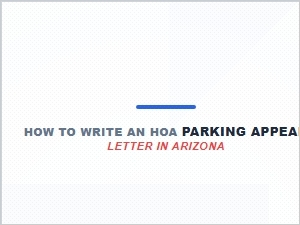 How to Write an Hoa Parking Appeal Letter in Arizona