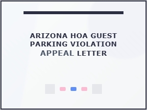 Write an Arizona Hoa Guest Parking Violation Appeal Letter